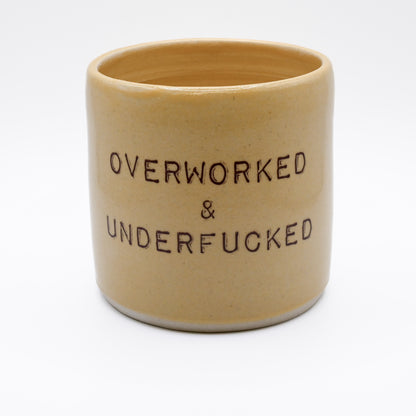 Coffee mug - OVERWORKED & UNDERFUCKED